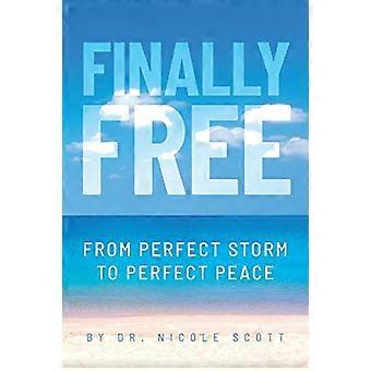 Endlich frei: von Perfect Storm zu Perfect Peace