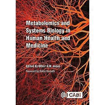 Metabolomik und Systembiologie in humaner Gesundheit und Medizin
