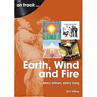 Earth, Wind and Fire On Track: Jedes Album, jeder Song (On Track)