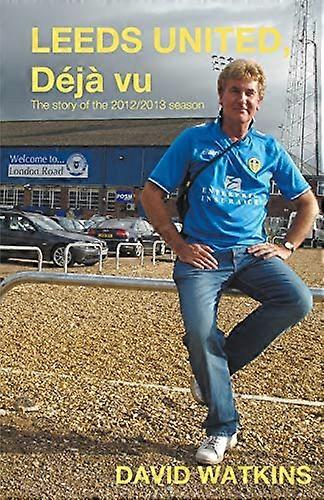Leeds United, Deja Vu