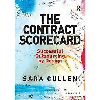 The Contract Scorecard Successful Outsourcing By Design - Sara Cullen