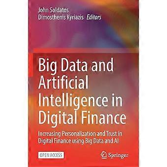 Big Data And Artificial Intelligence In Digital Finance Increasing Personalizati - Springer Nature B.V - Paperback - en Book
