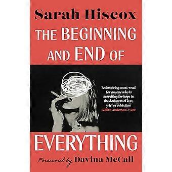 The Beginning and End of Everything with a foreword by Davina McCall