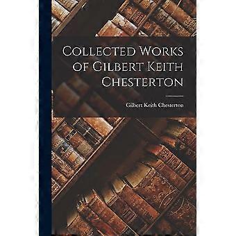 Collected works of gilbert keith chesterton