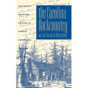 Carolinas villmark på revolusjonens kveld: Journalen og andre tekster - Charles Woodmason - Paperback - Engelsk bok - Historie