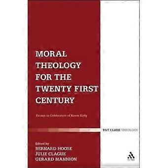Moral Theology For The 21st Century Essays In Celebration Of Kevin T. Kelly - Julie Clague - Paperback - en Book