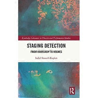 Staging Detection From Hawkshaw To Holmes