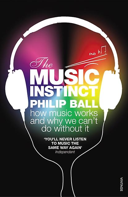 The Music Instinct by Philip Ball Paperback Book