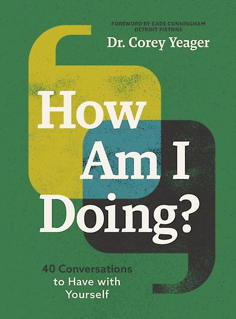 How Am I Doing by Dr. Corey Yeager Paperback Book