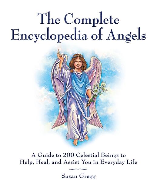 The Complete Encyclopedia Of Angels by Susan Gregg Paperback Book