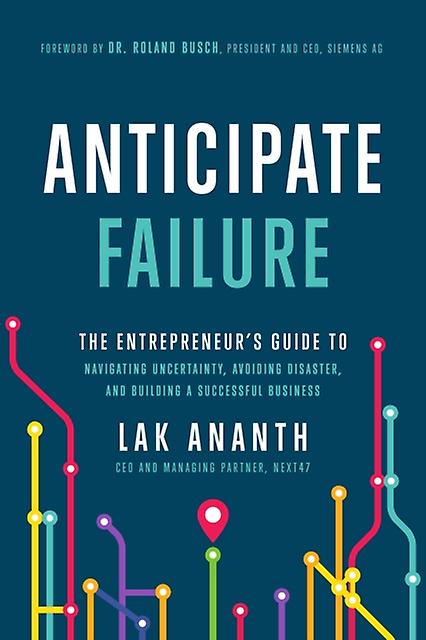 Anticipate Failure by Lak Ananth Hardback Book