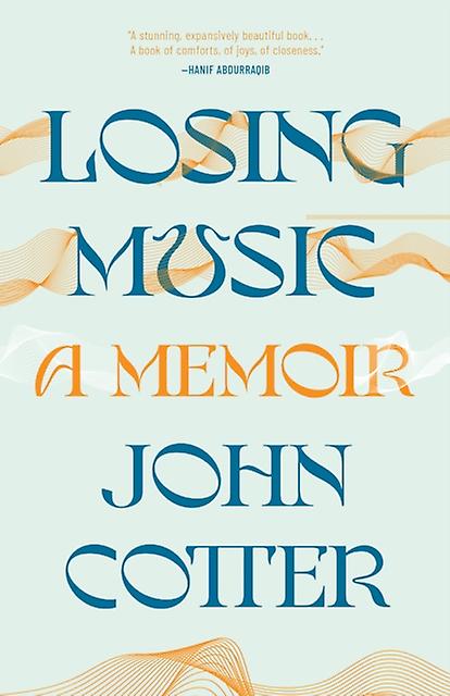 Losing Music by John Cotter Hardback Book