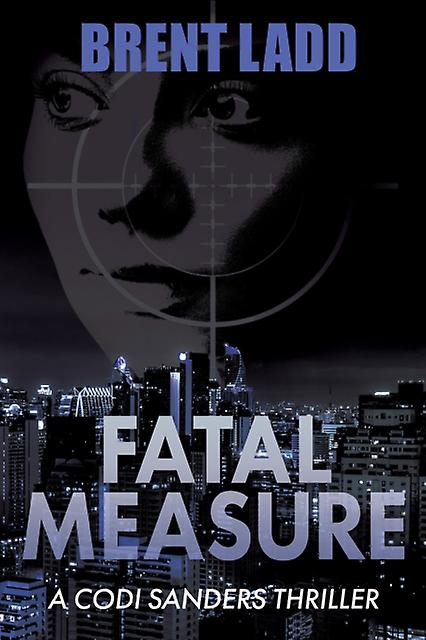 Fatal Measure by Brent Ladd Pehmeäkantinen