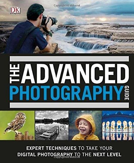 The Advanced Photography Guide by DK Paperback Book