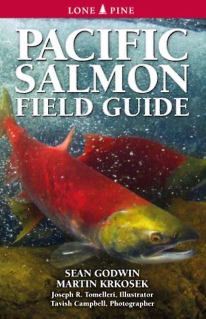 Pacific Salmon Field Guide by Sean Godwin Paperback