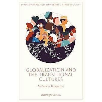 Globalization And The Transitional Cultures - Debanjana Nag - Hardcover - English Book - Development studies