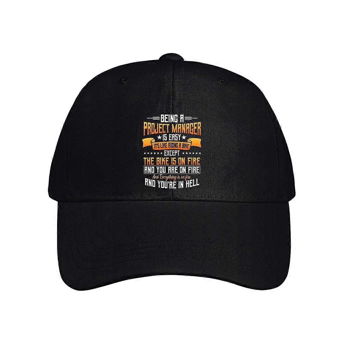 Being A Project Manager Is Easy Baseball Cap