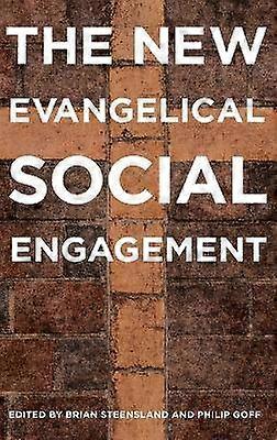 The New Evangelical Social Engagement