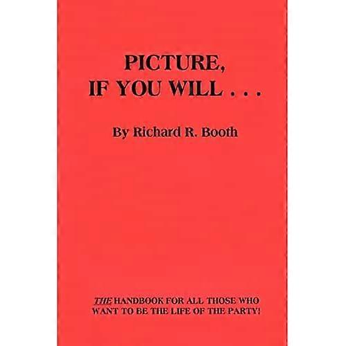 Picture, if You Will...