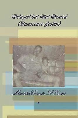 Vertraagd maar niet ontkend (onschuld gestolen)