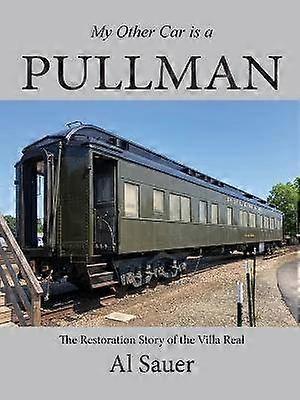 My Other Car is a Pullman