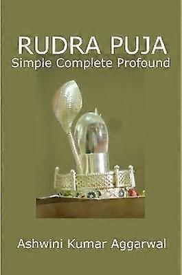 Rudra Puja - Simple Complete Profound