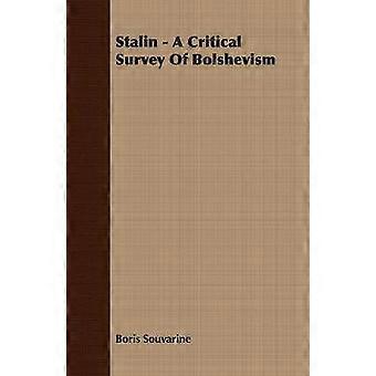 Stalin - A Critical Survey Of Bolshevism
