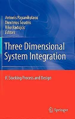 Three Dimensional System Integration