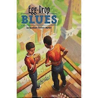 Egg-drop Blues