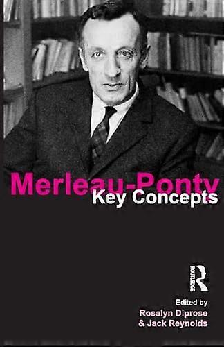 Merleau Ponty Key Concepts