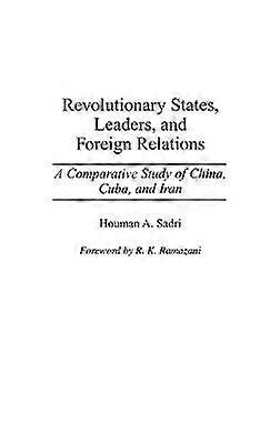 Revolutionary States Leaders and Foreign Relations