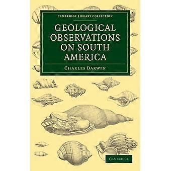 Observações Geológicas sobre a América do Sul - Charles Darwin