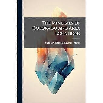 Coloradon mineraalit ja alueen sijainnit