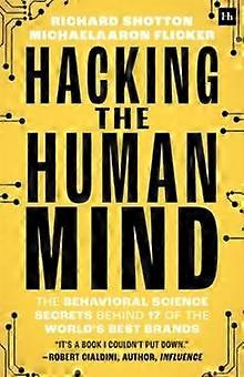 Hacking The Human Mind by Richard Shotton Paperback