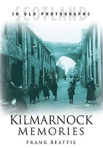 Kilmarnock Memories
