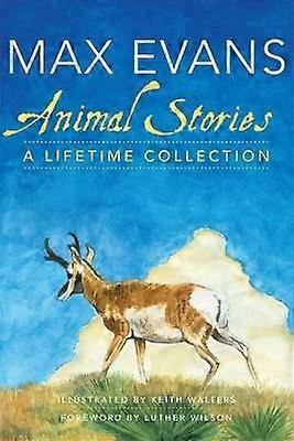 Animal Stories - A Lifetime Collection