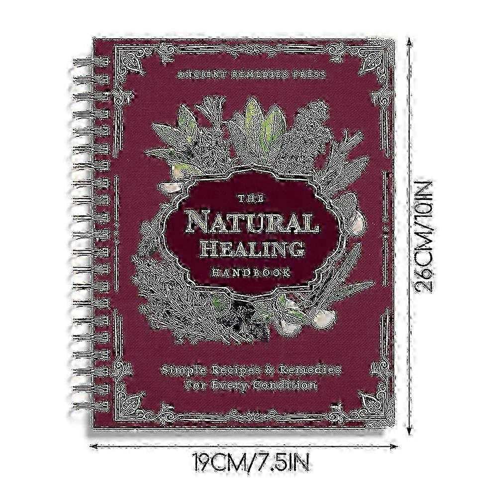 Håndbogen i naturlig helbredelse - Urtemedicin og ældgamle opskrifter (Sprials)
