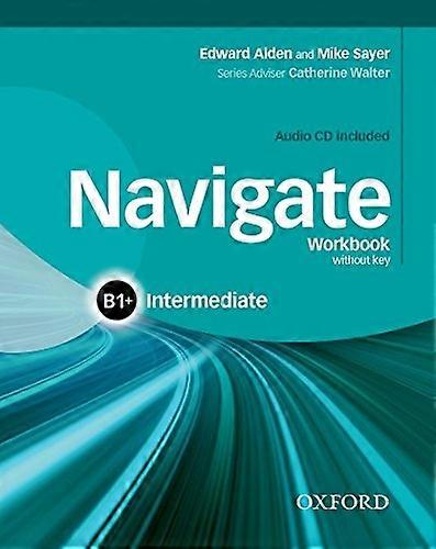 Navigate: Intermediate B1+: Workbook with CD (without key)