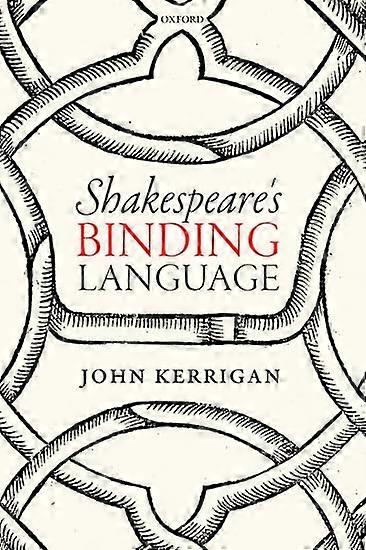 Shakespeare's Binding Language