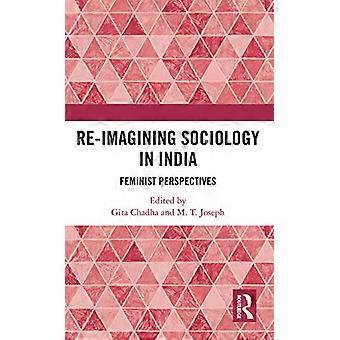 Nytænkning af sociologi i Indien: Feministiske perspektiver