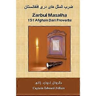 Zarbul Masalha: 151 Afghan Dari Proverbs