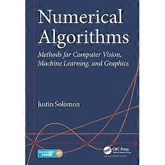 Algoritmos numéricos: métodos para la visión computarizada, el aprendizaje automático y los gráficos