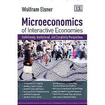 Micro-economie van interactieve economieën: evolutionaire, institutionele, en complexiteit perspectieven. een ' niet-giftig...