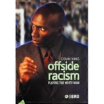 Racisme hors-jeu : Jouer l’homme blanc