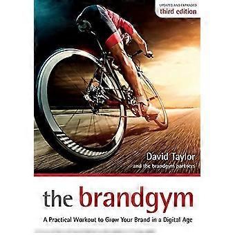 The Brandgym: een praktische workout voor groeiende merken in een digitaal tijdperk