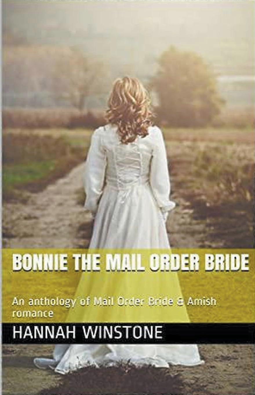 Bonnie the mail order bride