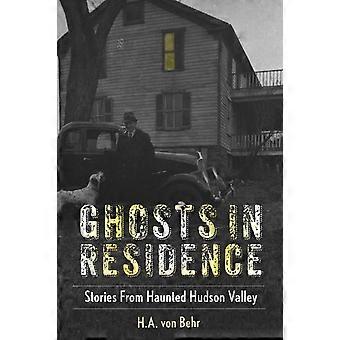 Ghosts In Residence Stories From Haunted Hudson Valley - Globe Pequot Publishing Group Inc - Paperback - en Book
