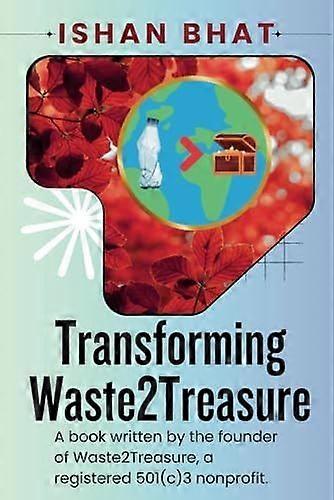 Transforming waste2treasure exclusive edition