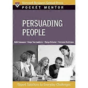 Überzeugungsarbeit (Pocket Mentor)