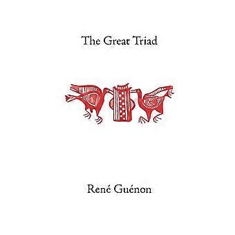 The Great Triad - Ren Gunon - Paperback - en Book